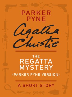 cover image of The Regatta Mystery (Parker Pyne Version)